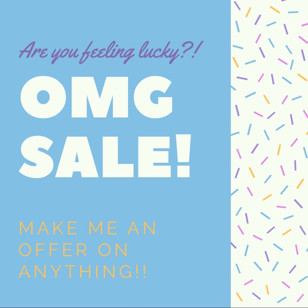 Make an offer on any item, I’m feeling generous!!!